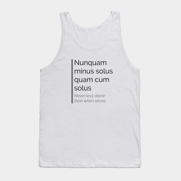 Nunquam minus solus quam cum solus Tank Top by emadamsinc